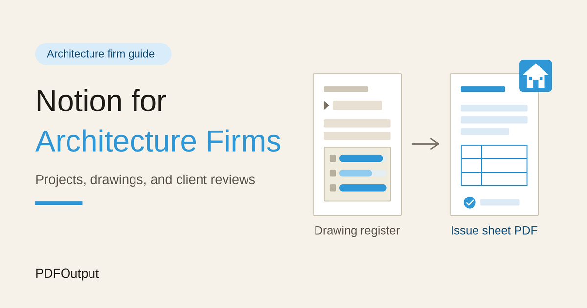 How to Use Notion for an Architecture Firm: Projects, Drawings, and Client Reviews