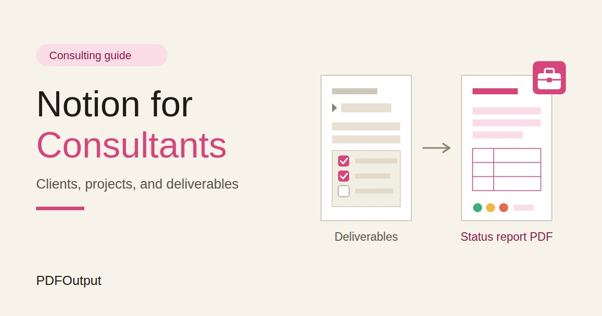 How to Use Notion for Consultants: Clients, Projects, and Deliverables