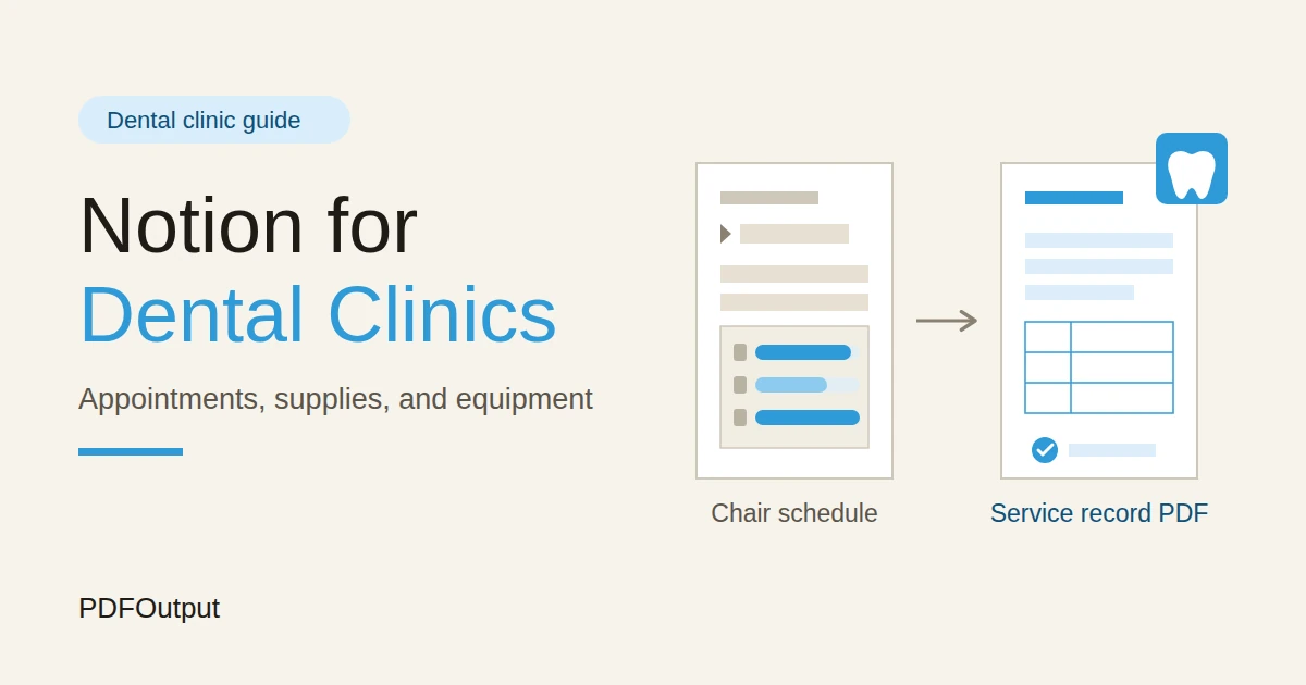 How to Use Notion for a Dental Clinic: Appointments, Supplies, and Equipment