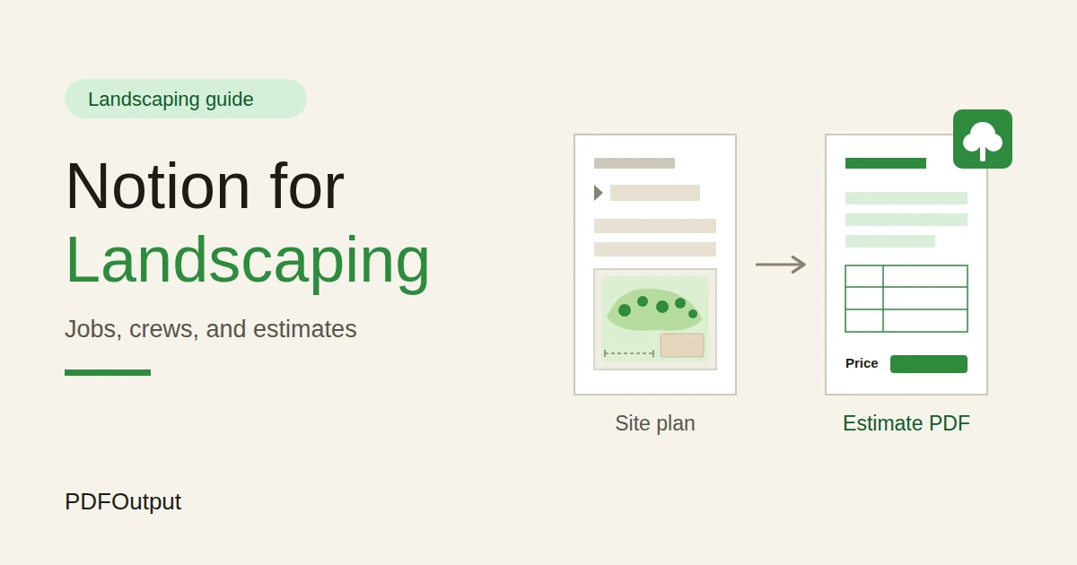 How to Use Notion for a Landscaping Business: Jobs, Crews, and Estimates