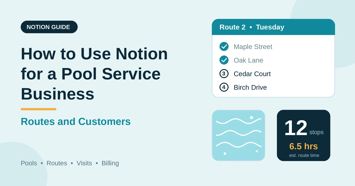 How to Use Notion for a Pool Service Business: Routes and Customers
