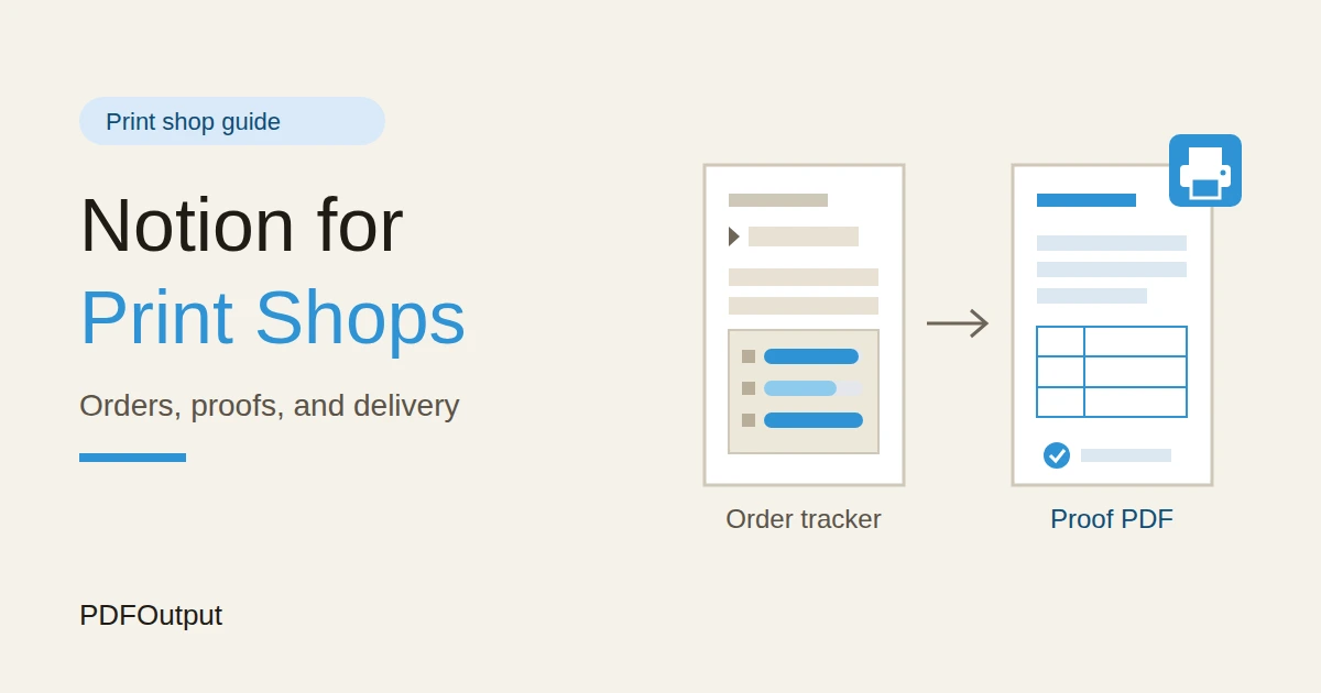 How to Use Notion for a Print Shop: Orders, Proofs, and Delivery