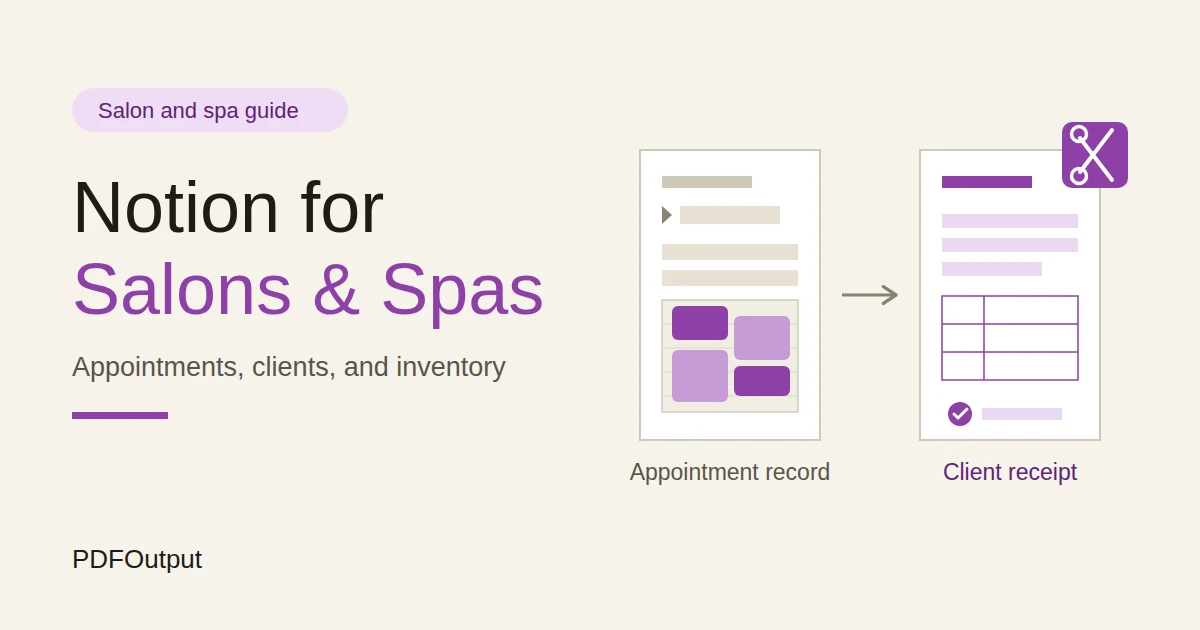 How to Use Notion for a Salon or Spa: Appointments, Clients, and Inventory